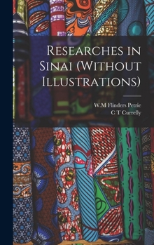 Hardcover Researches in Sinai (Without illustrations) Book