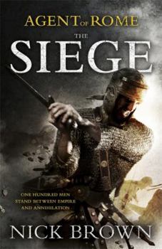 The Siege - Book #1 of the Agent of Rome