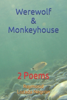 Paperback Werewolf & Monkeyhouse: 2 Poems Book