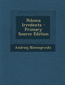 Paperback Polonia Irredenta [Polish] Book