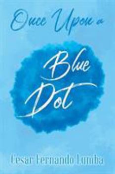 Paperback Once Upon a Blue Dot Book