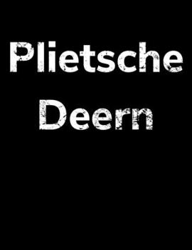 Plietsche Deern: blanko Notizbuch A4 für schlaue norddeutsche Frauen aus Norddeutschland (German Edition)