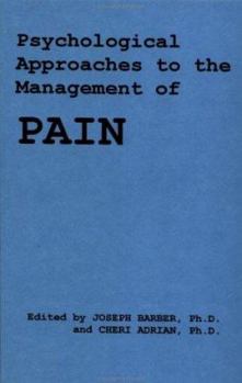 Hardcover Psychological Approach to the Management of Pain Book