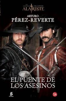 El puente de los asesinos - Book #7 of the Las aventuras del capitán Alatriste