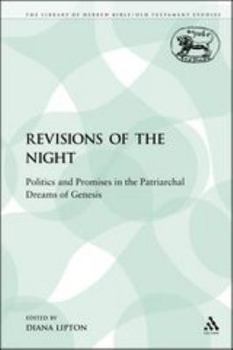 Paperback Revisions of the Night: Politics and Promises in the Patriarchal Dreams of Genesis Book