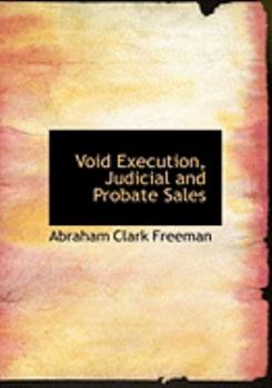 Void Execution, Judicial and Probate Sales