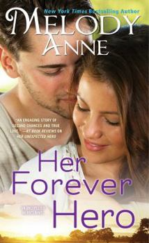 Her Forever Hero - Book #3 of the Unexpected Heroes
