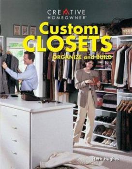Paperback Custom Closets: Organize and Build Book