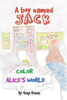 Paperback Color Alice's World: A Boy Named Jack - a storybook series Book