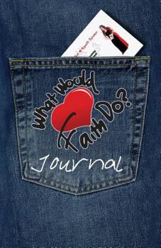 Paperback What Would Faith Do? Journal: Denim Book