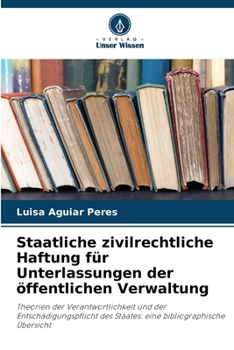 Staatliche zivilrechtliche Haftung für Unterlassungen der öffentlichen Verwaltung