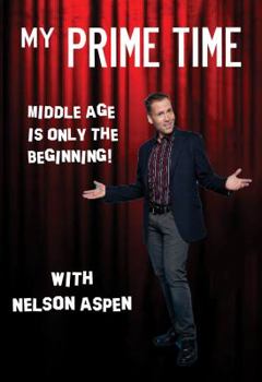 Hardcover My Prime Time: Middle Age Is Only the Beginning Book