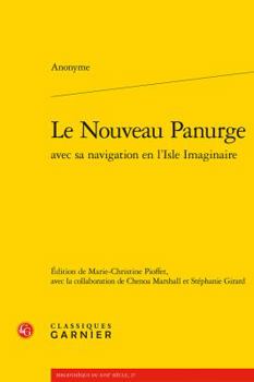 Paperback Le Nouveau Panurge Avec Sa Navigation En l'Isle Imaginaire [French] Book