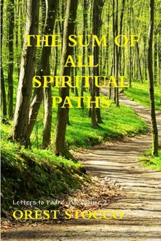 Paperback The Sum Of All Spiritual Paths Book