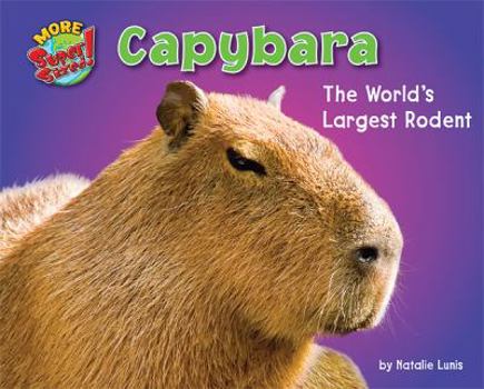Library Binding Capybara: The World's Largest Rodent Book
