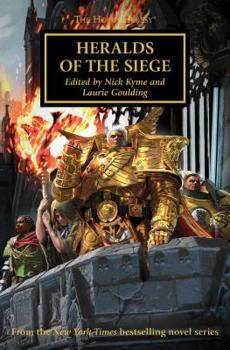 Heralds of the Siege - Book #52 of the Horus Heresy