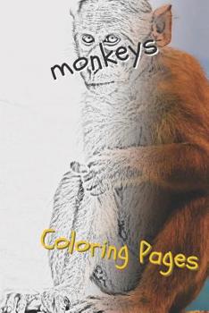 Paperback Monkeys Coloring Pages: Beautiful Coloring Pages for Adults Relaxation Book