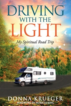 Paperback Driving With The Light: My Spiritual Road Trip Book