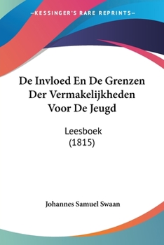 Paperback De Invloed En De Grenzen Der Vermakelijkheden Voor De Jeugd: Leesboek (1815) [Latin] Book