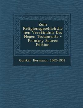 Paperback Zum Religionsgeschichtlichen Verstandnis Des Neuen Testaments [German] Book
