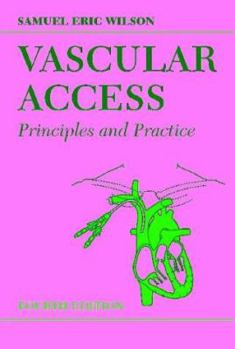 Hardcover Vascular Access: Principles and Practice Book