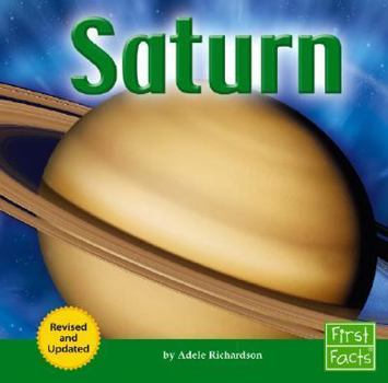 Saturn: The Solar System (First Facts) - Book  of the First Facts: Solar System