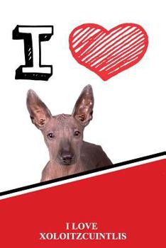 Paperback I Love Xoloitzcuintlis: Isometric Dot Paper Portrait Notebook 120 Pages 6x9 Book