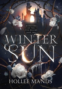 Winter Sun - Book #2 of the Warriors of the Five Realms