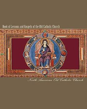 Paperback Book of Lessons and Gospels of the Old Catholic Church: Lectionary in English Book