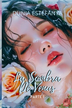 Paperback La Sombra de Venus: Parte 1 [Spanish] Book