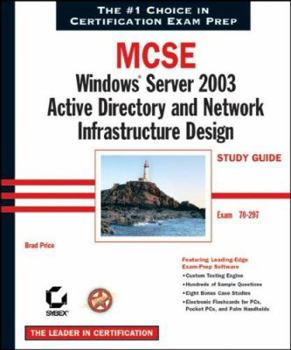 Paperback MCSE Windows Server 2003 Active Directory and Network Infrastructure Design Study Guide: Exam 70-297 Book