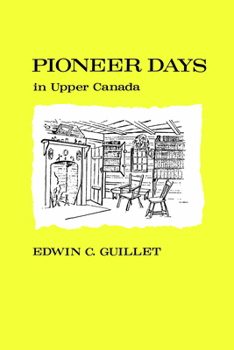 Paperback Pioneer Days in Upper Canada, Book