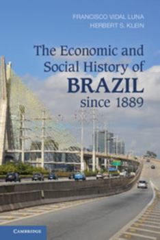 Hardcover The Economic and Social History of Brazil Since 1889 Book