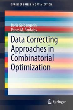 Paperback Data Correcting Approaches in Combinatorial Optimization Book