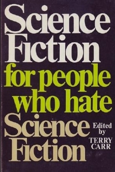 Science Fiction for People Who Hate Science Fiction