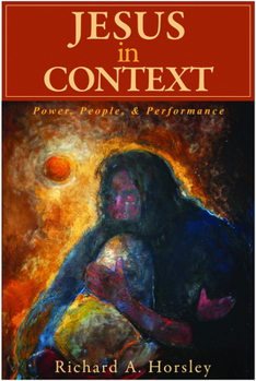 Paperback Jesus in Context: Power, People, & Performance Book