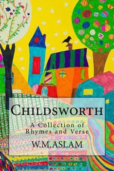 Paperback Childsworth: A Collection of Rhymes and Verse Book