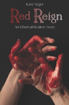 Paperback Red Reign: An Ethereal Realms Novella Book