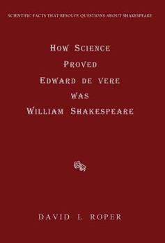 Hardcover How Science Proved Edward de Vere was William Shakespeare Book