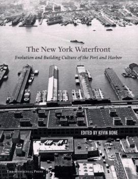 Paperback New York Waterfront: Evolution and Building Culture of the Port and Harbor Book