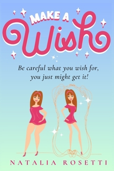 Paperback Make a Wish: A Magical Romantic Comedy Book