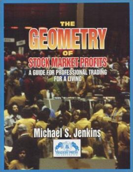 Paperback The Geometry of Stock Market Profits Book