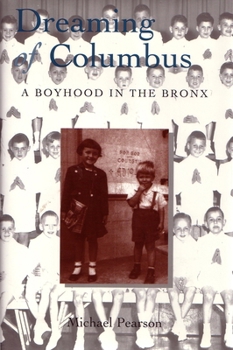 Hardcover Dreaming of Columbus: A Boyhood in the Bronx Book
