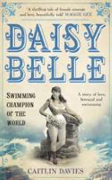 Paperback Daisy Belle: Swimming Champion of the World Book