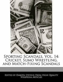 Sporting Scandals : Cricket, Sumo Wrestling, and Match-Fixing Scandals