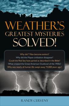 Hardcover Weather's Greatest Mysteries Solved! Book