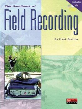 Paperback The Handbook of Field Recording Book