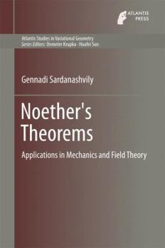 Hardcover Noether's Theorems: Applications in Mechanics and Field Theory Book