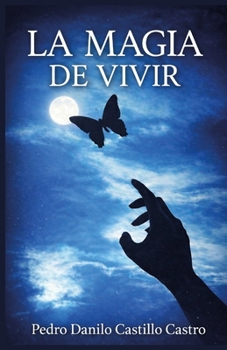 Paperback La magia de vivir [Spanish] Book