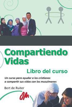 Paperback Compartiendo vidas: Libro del curso [Spanish] Book